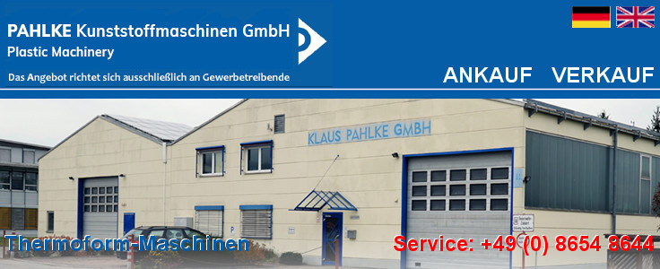 Pahlke Kunststoffmaschinen GmbH · Gebrauchte Thermoform-Maschinen · Tiefziehmaschinen · Industriestraße 11 · 83404 Ainring-Mitterfelden · Telefon: +49 (0) 8654 50890
